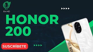 En HD Podcast Todo sobre el Honor 200 Series [upl. by Virgil]