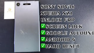 SONY SOV36 XPERIA XZ1 UNLOCK FRP｜ANDROID 9｜SCREEN LOCK ｜GOOGLE ACCOUNT｜HARD RESET [upl. by Savil]