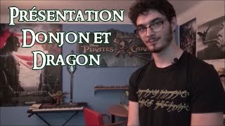 Présentation du Donjon et Dragon [upl. by Petronilla]