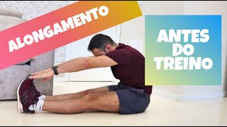 Alongamento Antes do Treino  Vem Treinar Comigo [upl. by Elohcim]