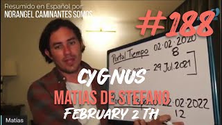 188 CYGNUS  FEB 2 TH matíasdestefano [upl. by Nawaj134]