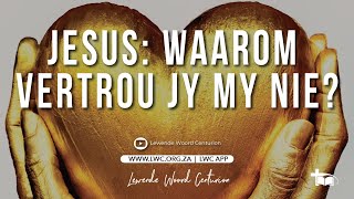 04 Augustus 2024  Sondag Aanddiens  Lean Buys  Jesus Waarom vertrou jy my nie [upl. by Christophe480]