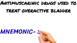 MNEMONIC FOR ANTIMUSCARINIC DRUGS USED TO TREAT OVERACTIVE BLADDER [upl. by Nnauol]