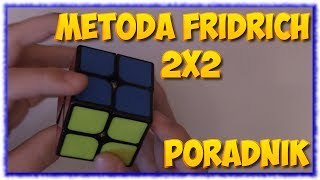 Tutorial Metoda Fridrich na 2x2  wszystkie algorytmy w opisie  KOSTKA RUBIKA [upl. by Allesor]