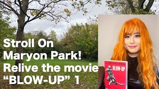 Stroll On Maryon Park Relive the Movie quotBLOWUPquot 1 Eng Sub [upl. by Hamo]