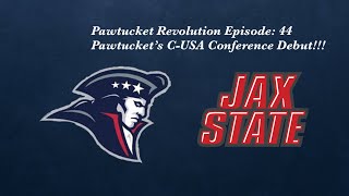 Pawtucket Revolution Episode 44 Pawtuckets CUSA Confrence Debut [upl. by Bitthia491]