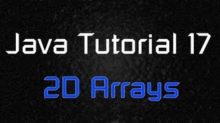 Java Tutorial 17  TwoDimensional Array Multidimensional [upl. by Croom]