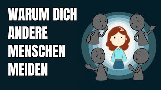 Warum dich andere Menschen meiden – und wie du das ändern kannst [upl. by Asenab]