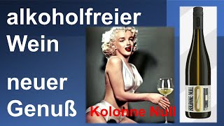 alkoholfreier Wein  von Kolonne Null [upl. by Cesar]