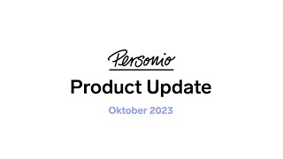 Personio Product Update Webinar Oktober 2023 [upl. by Thibaut]