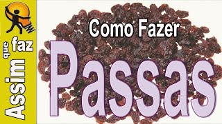 Como Fazer Passas das Uvas [upl. by Naxor]