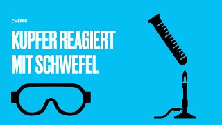 Experiment Kupfer reagiert mit Schwefel [upl. by Eislel632]