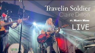 Claire Dillon  Travelin Soldier LIVE ftMarty Mone [upl. by Naesyar735]