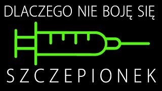 Dlaczego nie boję się szczepionek [upl. by Swarts]