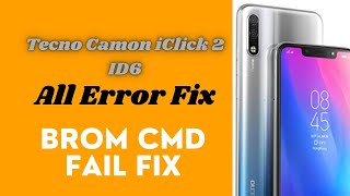 Tecno Camon iclick 2 ID6 Error Brom Cmd Fail Da Failed All Fix Sp Flash Tool NewG Mobile Services [upl. by Gnolb]