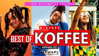 Best Of Koffee Reggae Dancehall Mix Part 1  DJ Hope Mathematics September 2022 [upl. by Elburr846]