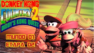 Donkey Kong Country 2  Mundo 01  Gangplank Galleon  Etapa 02  Mainbrace Mayhem 【Ingles】 [upl. by Brott]