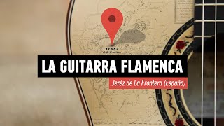 La guitarra flamenca en Jerez de la Frontera Documental completo [upl. by Lillith30]