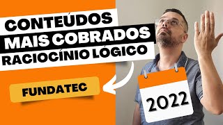 RACIOCÃNIO LÃ“GICO  ConteÃºdos Mais Cobrados  Banca FUNDATEC 2022 [upl. by Philomena]