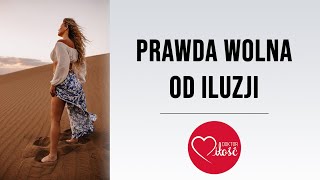 Prawda wolna od iluzji [upl. by Ehcor]