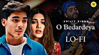 O Bedardeya  Arijit Singh  Indian Pop Mp3 Songs  New Hindi Song  Broken  heart [upl. by Aymahs]