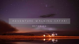 Adventure Walking Safari  Botswana [upl. by Farlie]