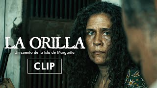 CLIP  LA ORILLA [upl. by Nadiya]