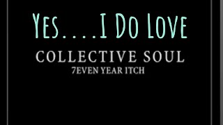 Vinyl Community YesI do love Collective Soul [upl. by Hali]