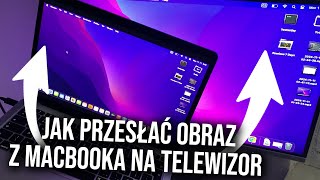 Jak przesłać obraz z MacBooka na telewizor  Jak podłączyć MacBooka do telewizora [upl. by Elocin]