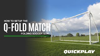 HOW TO Setup the QUICKPLAY QFOLD Match 3x2m Soccer Goal [upl. by Bridie]