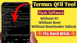 Termux Qfil Tool Flash Locked Bootloader Mobile Without PC  Qfil Tool For Termux  Termux FlashTool [upl. by Aramoj638]