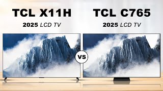 The New TCL X11H vs TCL C765  mini LED LCD TV  First Look  Review Full Specifications  2025 [upl. by Buhler]