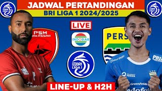 Jadwal Bri Liga 1 2024 Hari ini  Psm Makassar vs persib  Head to head starting LINEUP [upl. by Nothgiel]