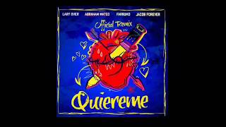 QUIEREME  FT FARRUKO LARY OVER Y ABRAHAM MATEO [upl. by Ahtinak]