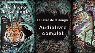 Le Livre de la jungle  COMPLET [upl. by Ahsekahs]