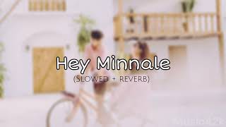 Hey Minnale Slowed  reverb song [upl. by Ferree]