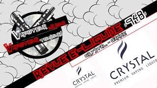 Revue ELiquide 94b  CRYSTAL FR [upl. by Anniroc]