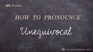 How to Pronounce Unequivocal Real Life Examples [upl. by Aihsein]