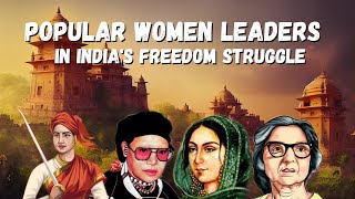 Women Freedom Fighters Unsung Heroines of Indias Freedom Struggle  Inspiring Women Leaders [upl. by Adlay]