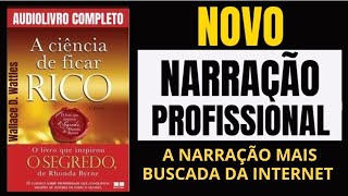 A ciência de ficar rico l Audiolivro Completo l Voz Humana Profissional  Curso dele no Link Abaixo [upl. by Ynitsed]