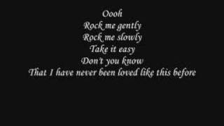 Rock me Gently  Lyric [upl. by Nylyaj57]