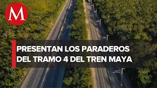 Tramo 4 del Tren Maya contará con cinco zonas para recepción de pasajeros Fonatur [upl. by Zosima566]