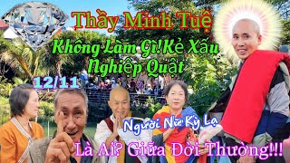 Nghiệp Tới C2 Người Nữ Có Hành Động Mang Đồ Kỳ Lạ Gặp Thầy Minh Tuệ Thầy Sẽ Về Đâu [upl. by Karyl]