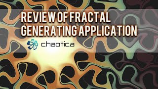 Review of Chaotica the fractals generating application [upl. by Nils]