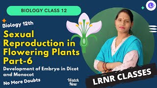 CBSE and CHSE Board Class 12 Sexual Reproduction in Flowering Plants Part6  LRNR Classes [upl. by Atsirk718]