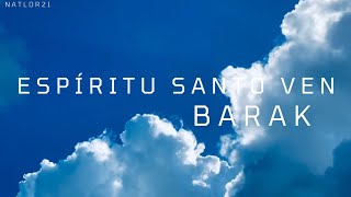 Espíritu Santo Ven Barak pista larga [upl. by Vezza]