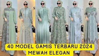 40 MODEL GAMIS TERBARU 2024 MEWAH ELEGAN [upl. by Berglund]