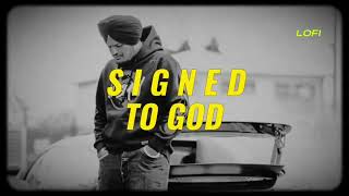 Signed To God  New Slowed Reverb Song  Sidhu Moose Wala  Steel Banglez  The Kidd  MooseTape [upl. by Lodi]