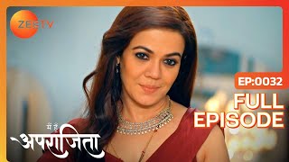 Akshay को पता लगा Aparajita का नया घर  Main Hoon Aparajita  Full Ep 32  Zee TV  30 Oct 2022 [upl. by Naujahs]