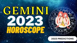 Gemini zodiac sign horoscope prediction 2023 [upl. by Narud]